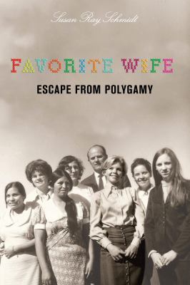 Favorite wife [eBook] : escape from polygamy