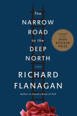 The narrow road to the deep north : a novel