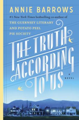 The truth according to us : a novel