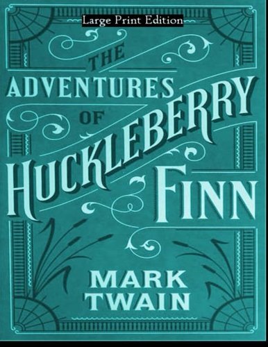 The adventures of Huckleberry Finn