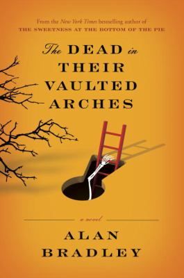 The dead in their vaulted arches : a novel
