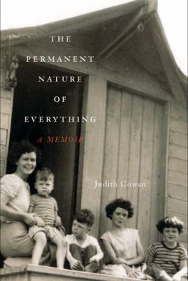 The permanent nature of everything : a memoir