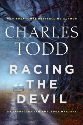 Racing the devil : an Inspector Ian Rutledge mystery