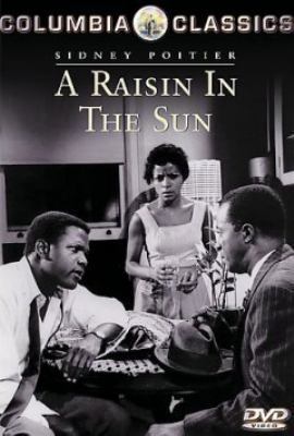 A raisin in the sun [DVD] (1961).  Directed by Daniel Petrie.