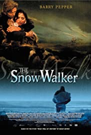 The snow walker [DVD] (2003).  Directed by Charles Martin Smith.