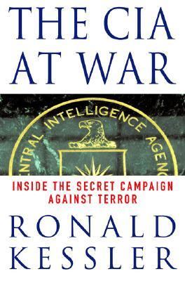 The CIA at war : inside the secret campaign against terror
