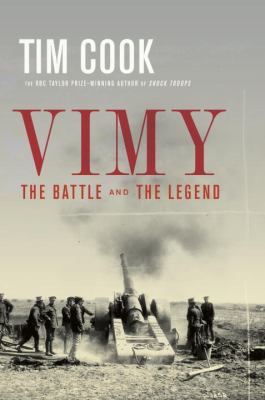 Vimy : the battle and the legend