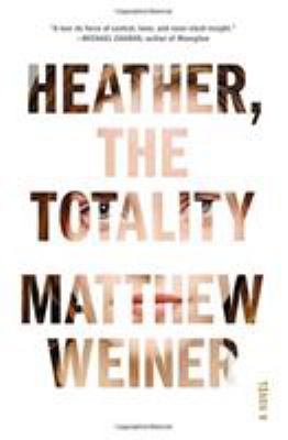 Heather, the totality : a novel