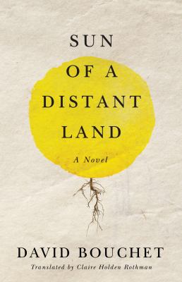 Sun of a distant land : a novel