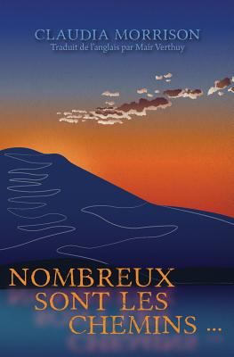 Nombreux sont les chemins