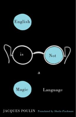 English is not a magic language : a novel