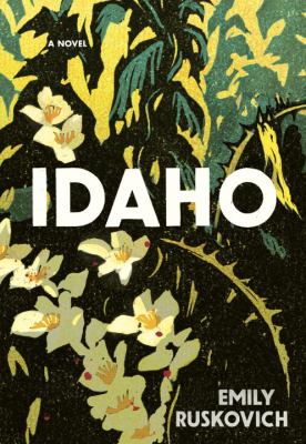 Idaho : a novel