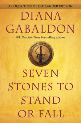 Seven stones to stand or fall : a collection of outlander fiction