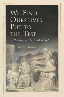 We find ourselves put to the test : a reading of the book of Job