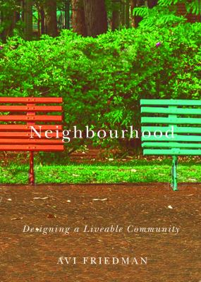 Neighbourhood : Designing a Livable Community