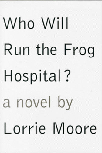 Who will run the frog hospital? : a novel