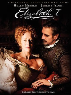 Elizabeth I, HBO Miniseries [DVD] (2005).  Directed by Tom Hooper.