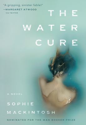 The water cure : a novel