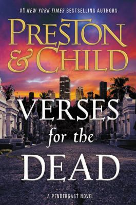 Verses for the dead : a Pendergast novel