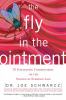 The fly in the ointment : 70 fascinating commentaries on the science of everyday life
