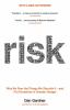 Risk : the science and politics of fear