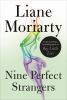 Nine perfect strangers [eBook] : a novel