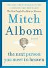 The next person you meet in heaven [eBook]