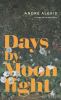 Days by moonlight [eBook]