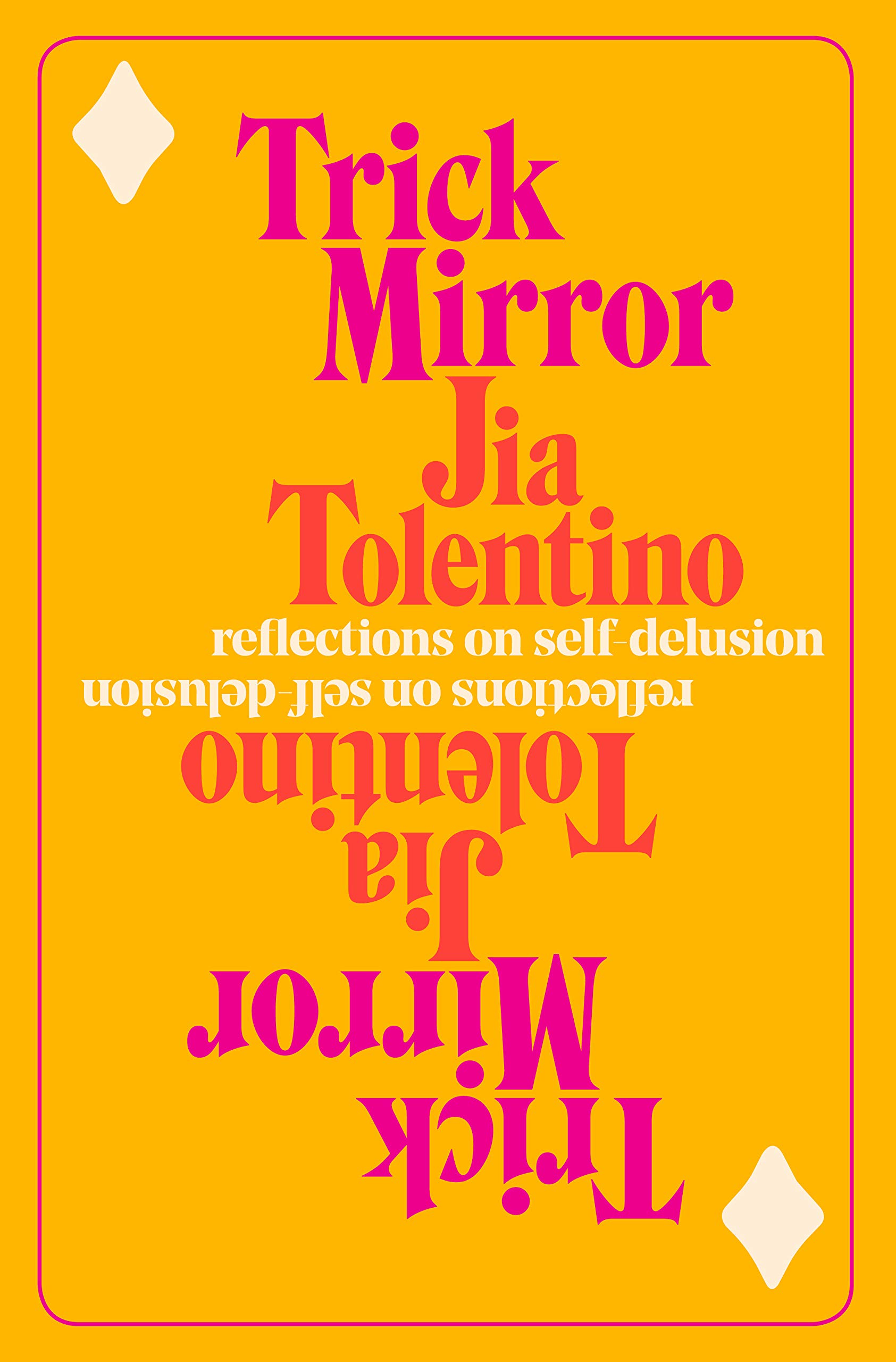 Trick mirror : reflections on self-delusion