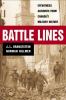 Battle lines : eyewitness accounts Canada's military history