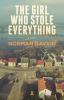 The girl who stole everything : a novel