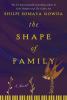 The shape of family : a novel