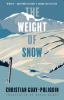 The weight of snow