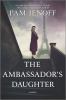 The ambassador's daughter : a novel.