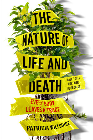 The nature of life and death : every body leaves a trace