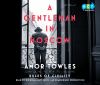 A gentleman in Moscow [eAudiobook] : A Novel