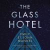 The glass hotel [eAudiobook]