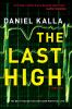 The last high : a thriller