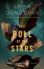 The Pull of the Stars [eBook] : A Novel