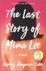 The last story of Mina Lee : A novel