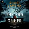 The end of her [eAudiobook] : A novel