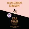 Transcendent kingdom [eAudiobook] : a novel