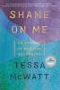 Shame on me : an anatomy of race and belonging