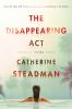The disappearing act : a novel