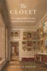 The closet : the eighteenth-century architecture of intimacy