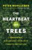 The heartbeat of trees [eAudiobook] : embracing our ancient bond with forests and nature