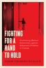 Fighting for a hand to hold : confronting medical colonialism against Indigenous children in Canada
