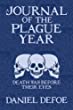 A journal of the plague year : Death was before their eyes