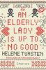 An elderly lady is up to no good : stories