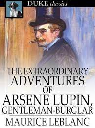 The extraordinary adventures of Arsene Lupin, gentleman-burglar [eBook]